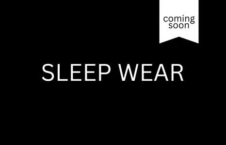 SLEEP WEAR