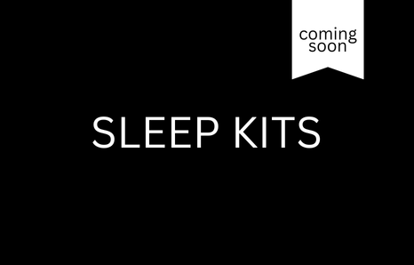 SLEEP KITS